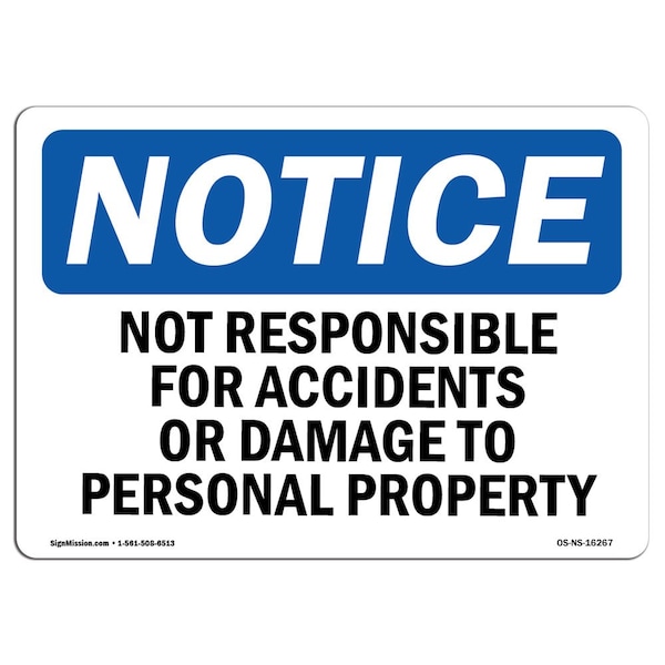 OSHA, Not Responsible For Accidents Or Damage, 24in X 18in Rigid Plastic, 18" W, 24" L, Landscape